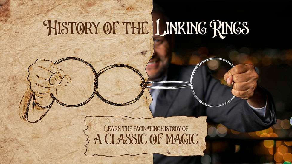 afdeling bezoek beproeving A History of the Linking Rings - Vanishing Inc. Magic shop