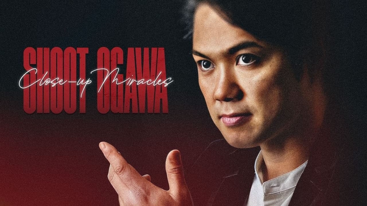 Shoot Ogawa: Close-Up Miracles