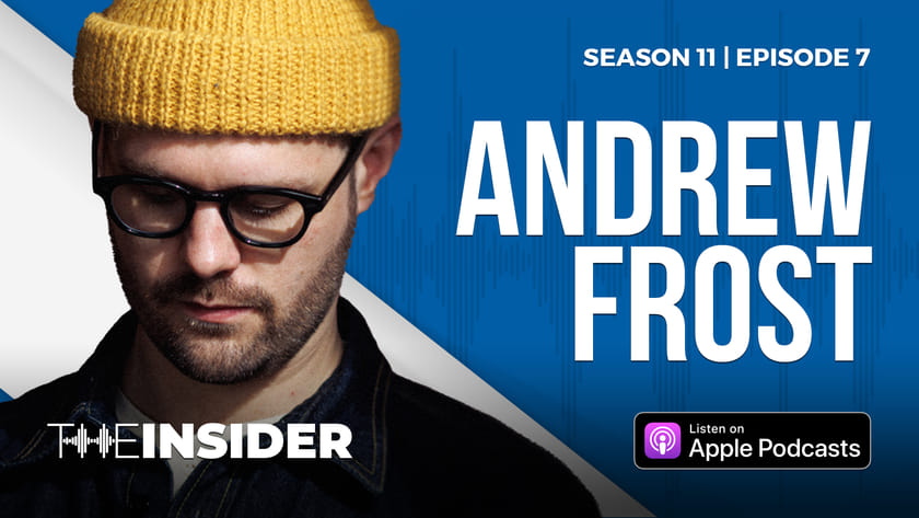The Insider | Andrew Frost #2