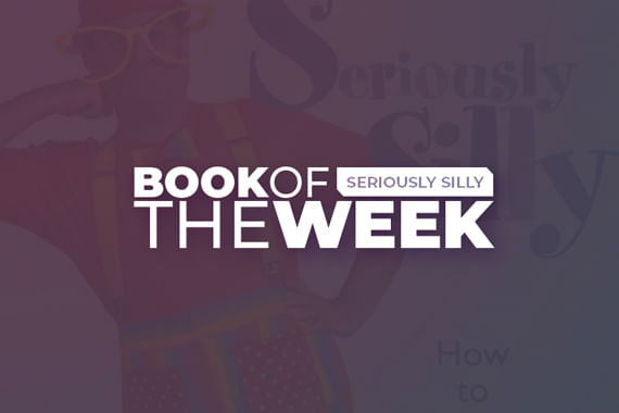 Book of the Week | Seriously Silly
