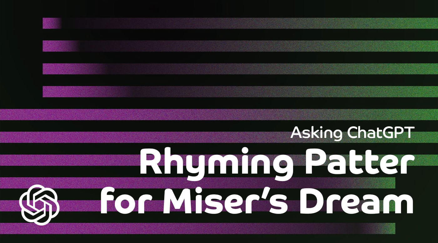 ChatGPT: Rhyming Patter