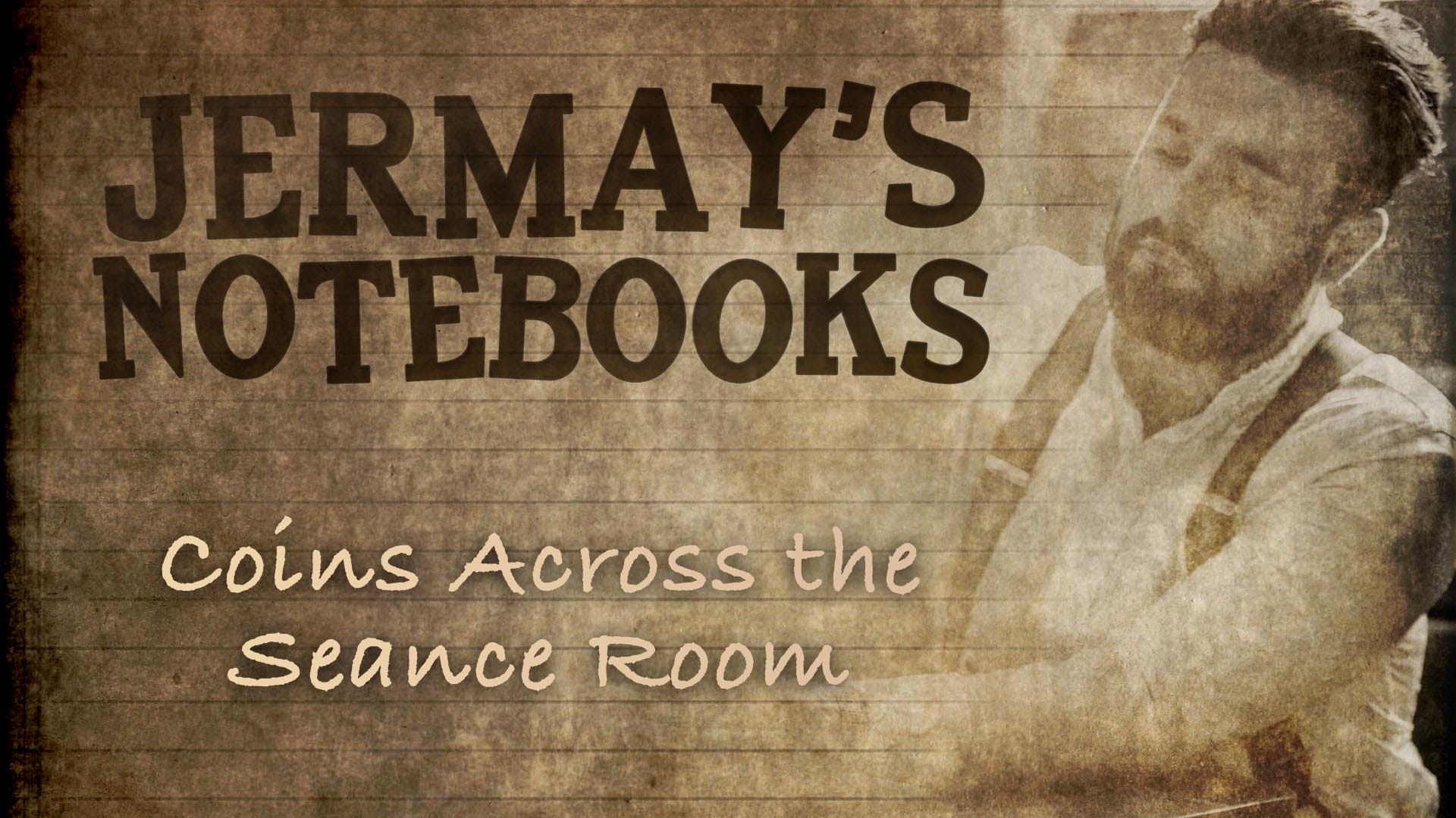 Coins Across In The Seance Room