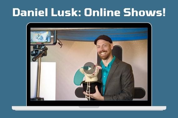 Daniel Lusk Offers Virtual Magic Shows