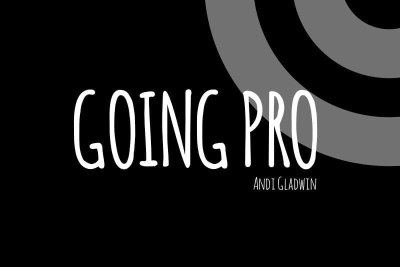 Going Pro: Offline and Online
