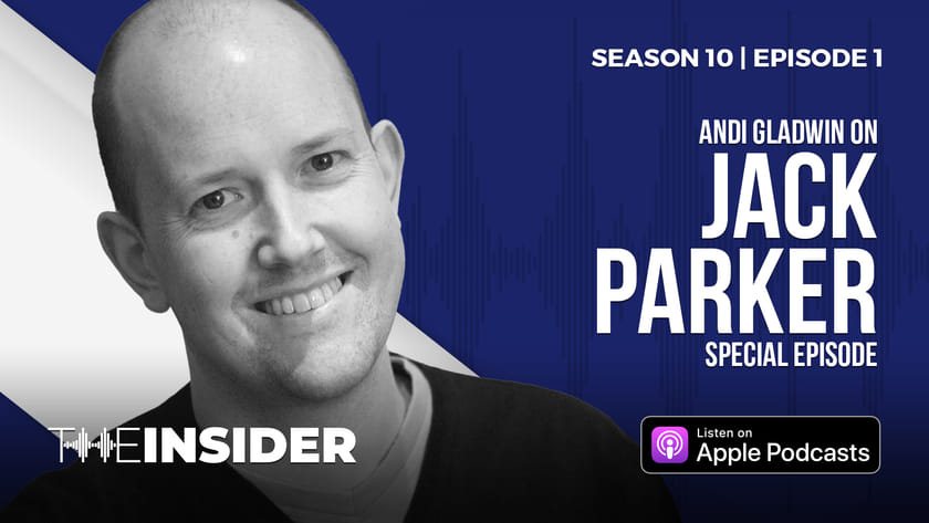 The Insider: Jack Parker Special with Andi Gladwin