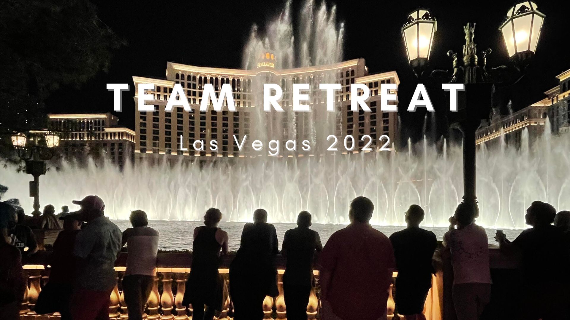 Team Retreat: Vegas 2022