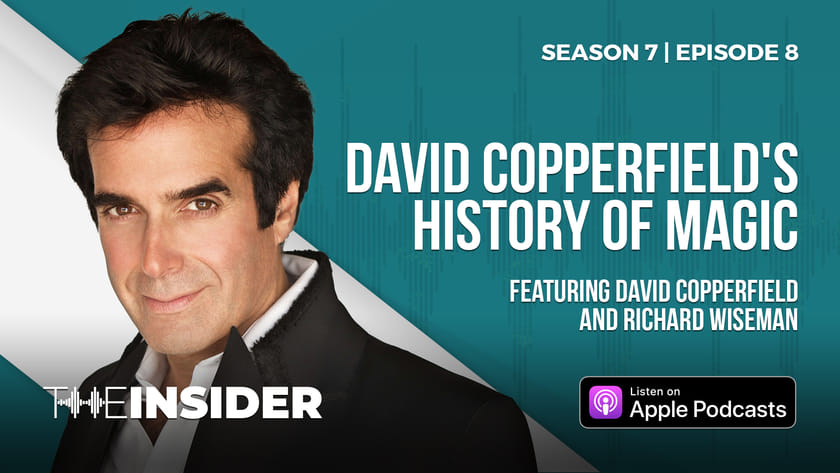 The Insider | David Copperfield & Richard Wiseman