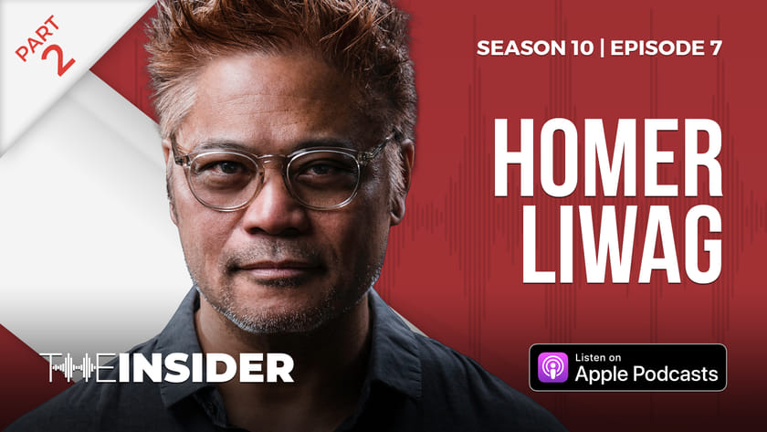 The Insider | Homer Liwag Part Two