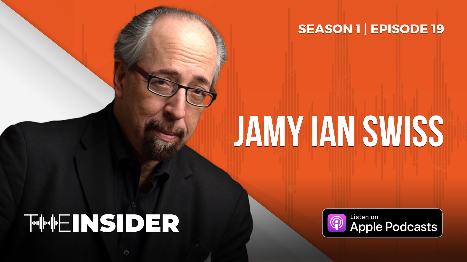 The Insider | Jamy Ian Swiss