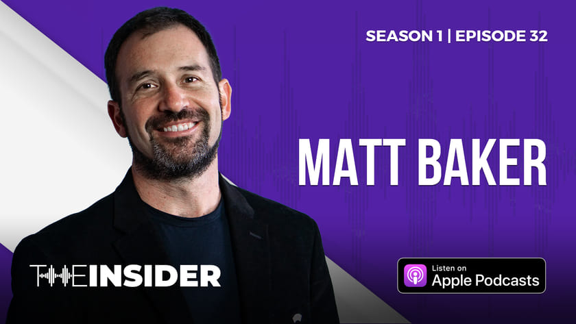 The Insider | Matt Baker