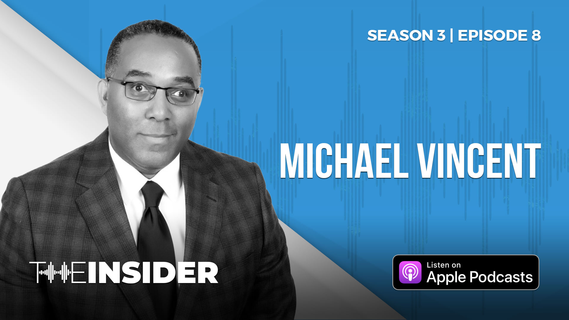 The Insider | Michael Vincent