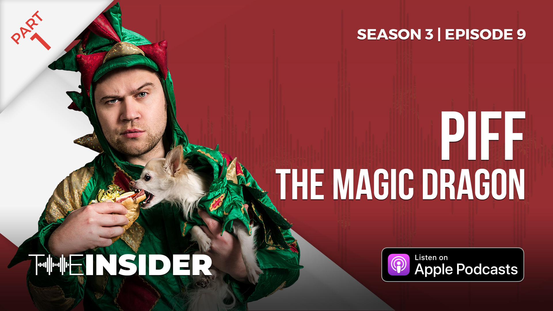 The Insider | Piff The Magic Dragon (Part One)