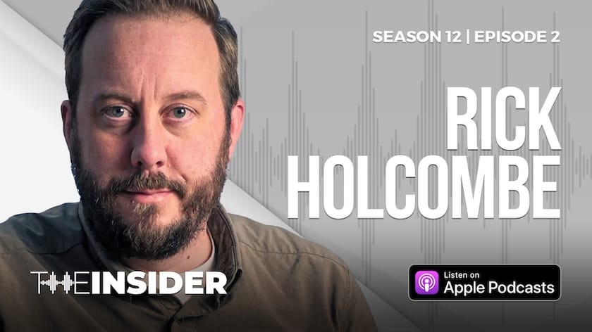 The Insider | Rick Holcombe