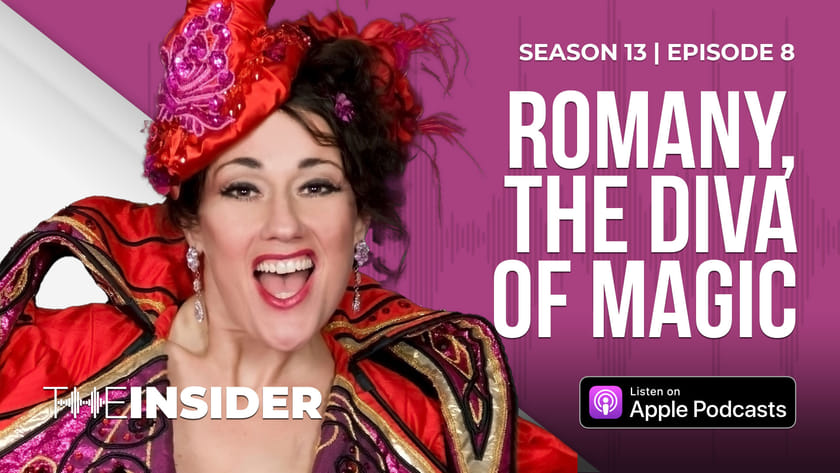 The Insider | Romany, the Diva of Magic