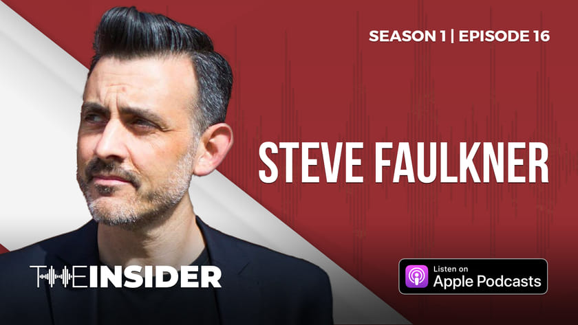 The Insider | Steve Faulkner