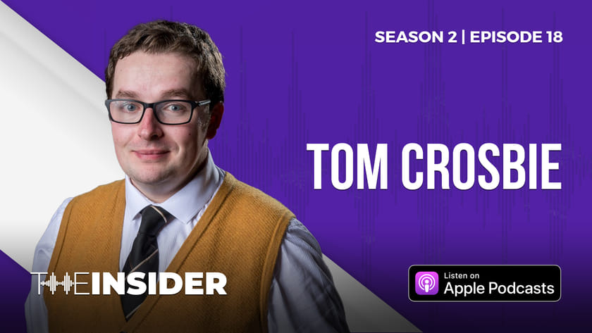 The Insider | Tom Crosbie