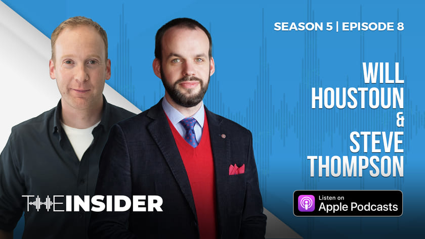 The Insider | Steve Thompson & Will Houstoun