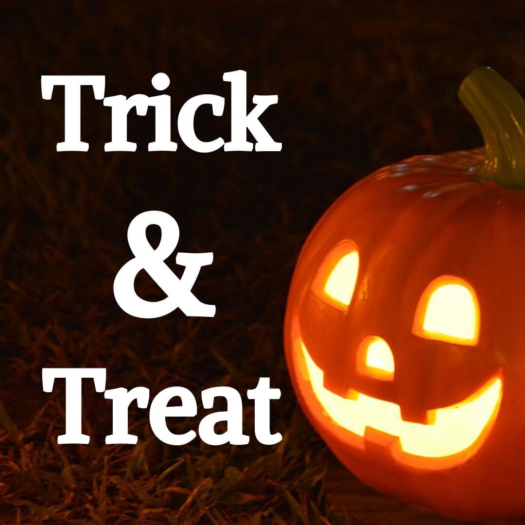 Trick & Treat