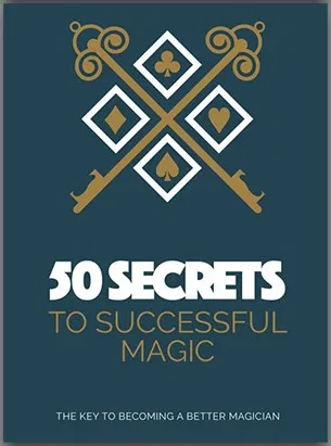 50 Secrets to Successful Magic