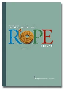 The Encyclopedia of Rope Tricks