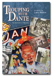 Trouping with Dante