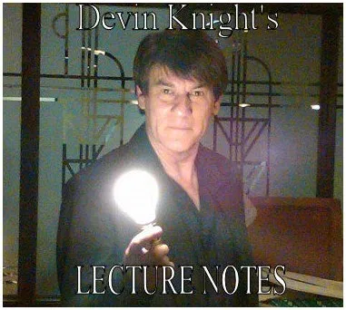 A Knight of Magic Devin Knight's 2009 Lecture Tour Notess