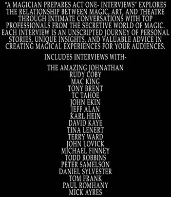 A Magician Prepares: Act One - Interviews - image 2