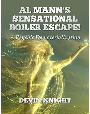Al Mann's Sensational Boiler Escape