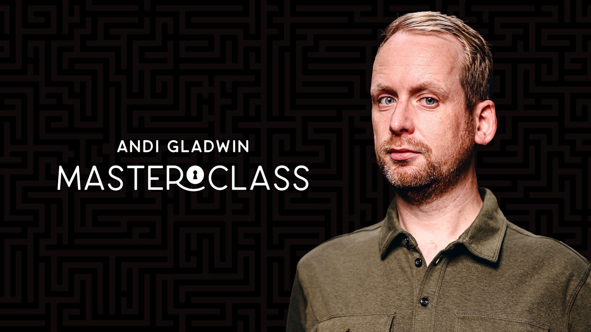 Andi Gladwin Masterclass
