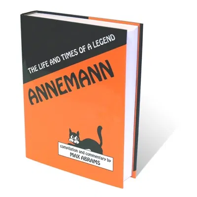 Annemann: The Life And Times Of A Legend (eBook)