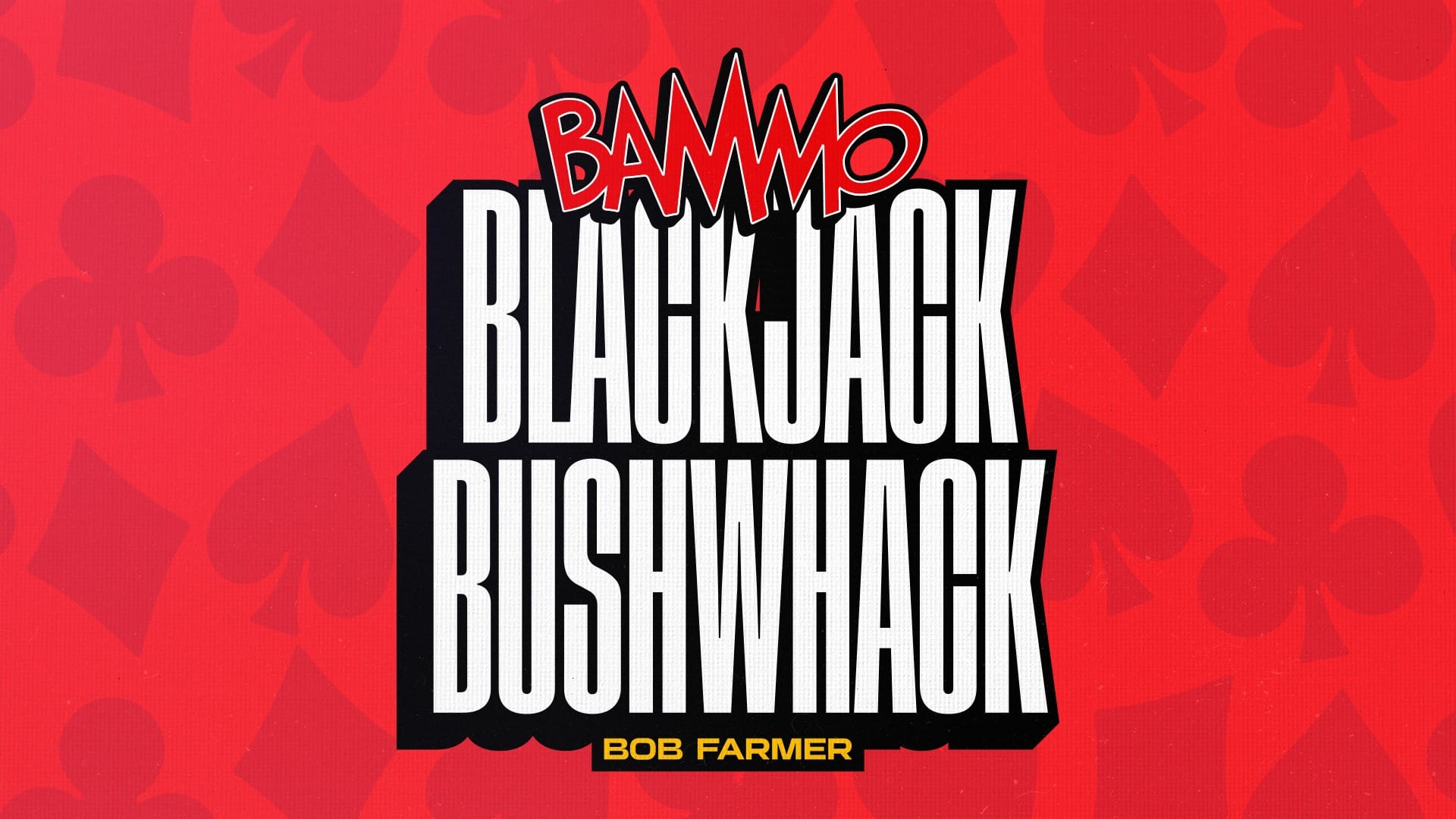 Bammo Blackjack Bushwhack
