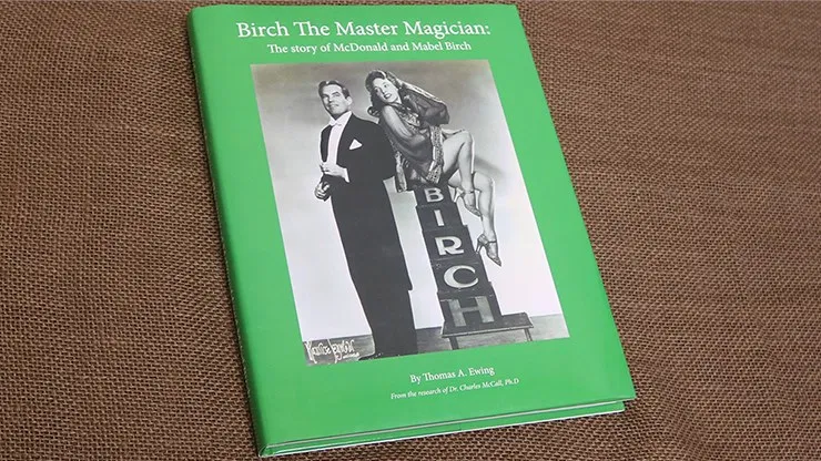 Birch The Master Magician: The story of McDonald and Mabel Birch - image 1