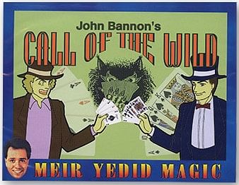 Call of the Wild - John Bannon - Vanishing Inc. Magic shop