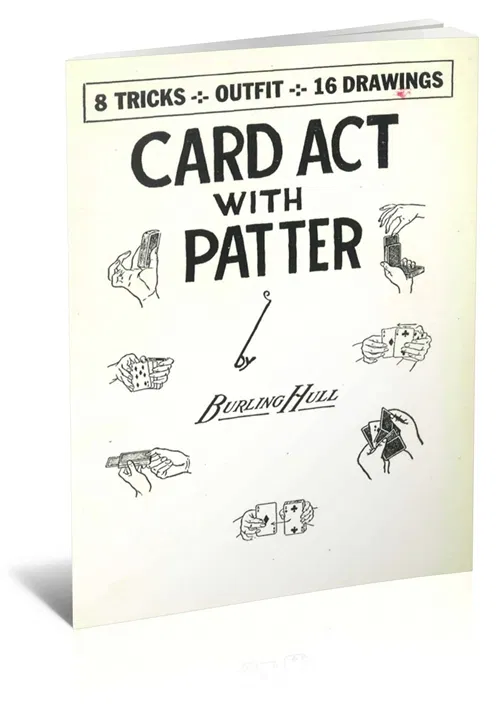 Card Act with Patter by Burling Hull