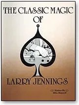 Classic Magic of Larry Jennings (eBook)