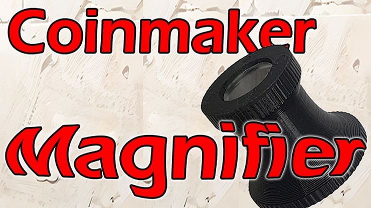 Coinmaker Magnifier - magic