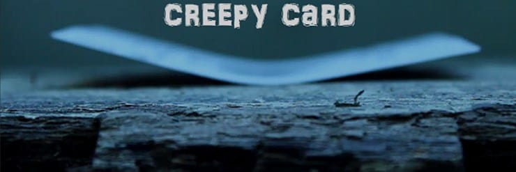 Creepy Card