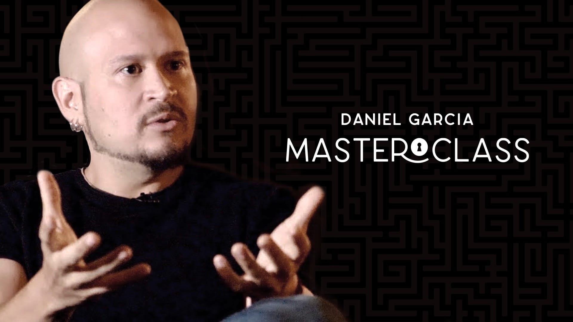 Daniel Garcia Masterclass