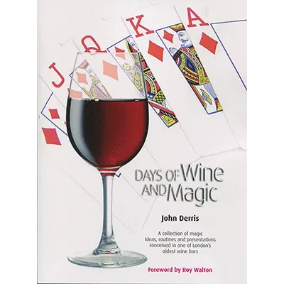 Days of Wine and Magic