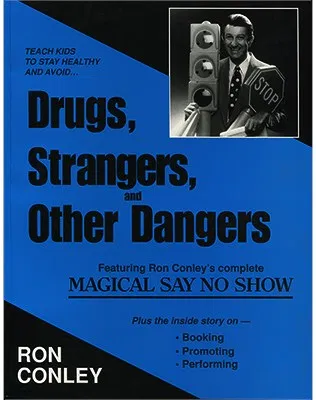 Drugs Strangers & Other Dangers
