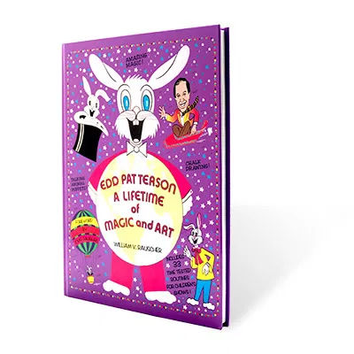 Edd Patterson a Lifetime of Magic and Art  