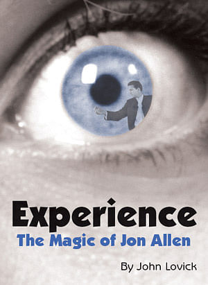 Experience: The Magic of Jon Allen