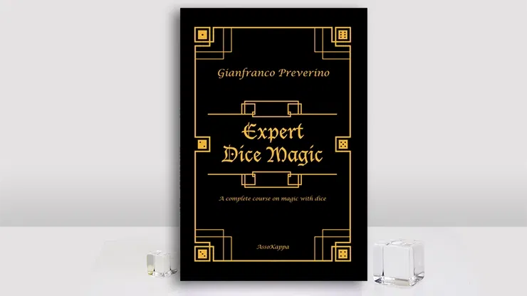 Expert Dice Magic: A Complete Course On Magic With Dice