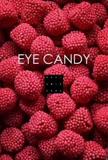 Eye Candy