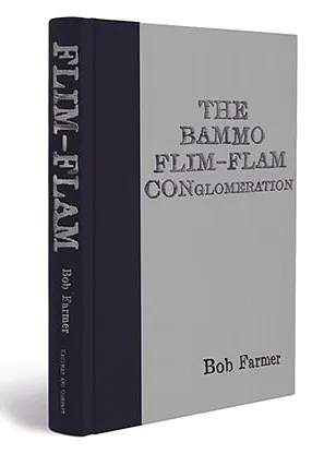 The Bammo Flim-Flam Conglomeration