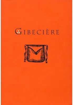 Gibeciere Volume 2, Number 2 (Summer 2007)