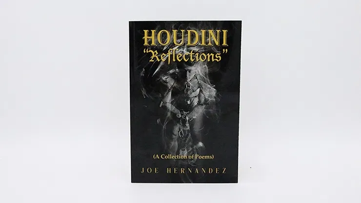 Houdini: Reflections - Collection of Poems
