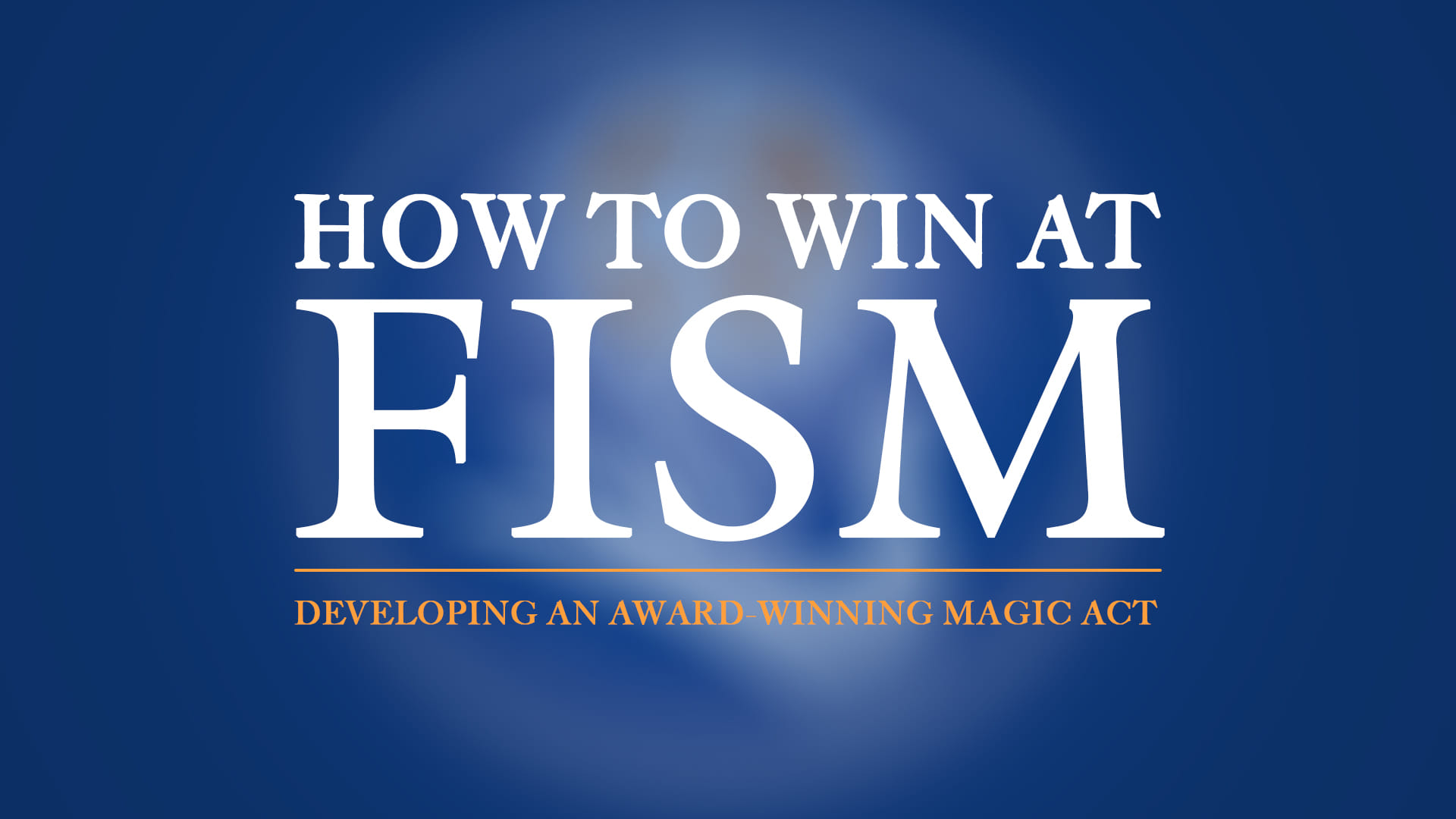 How To Win At FISM - thumbnail 2