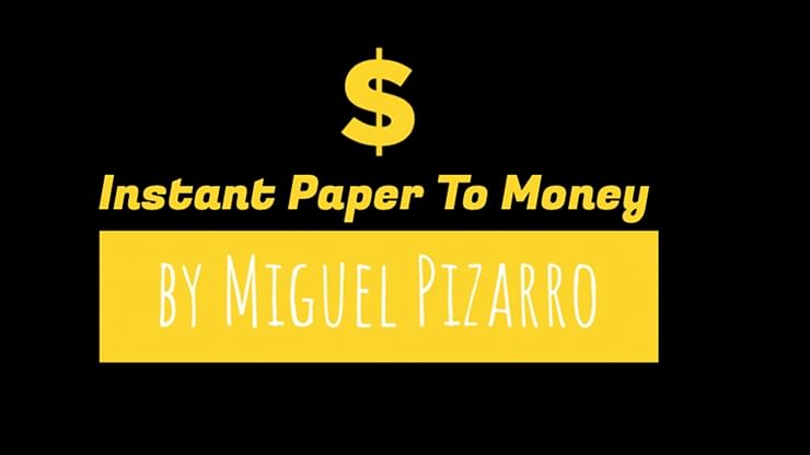 Instant Paper to Money - magic