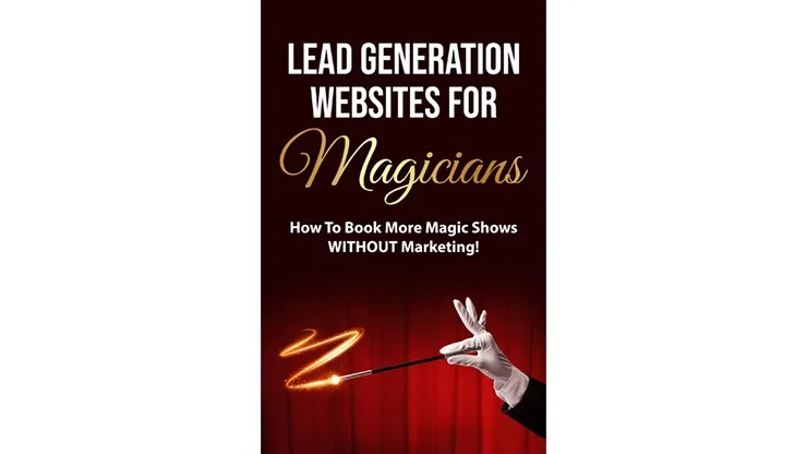 Lead Generation Websites for Magicians (eBook)